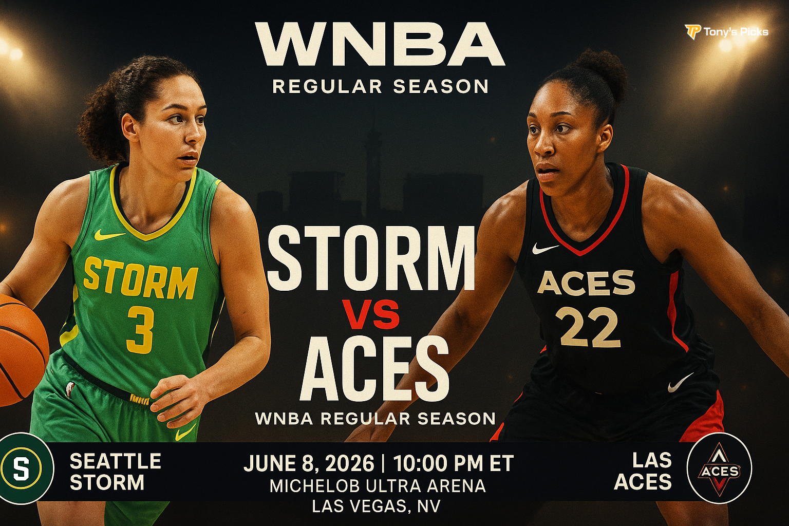 Storm vs Aces WNBA June 8 2026 Michelob Ultra Arena Las Vegas — Tony's Picks