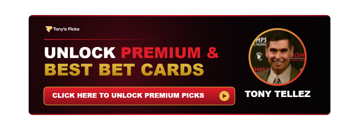 Unlock Tony Tellez premium and best bet cards